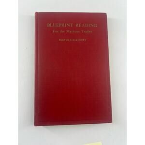 Blueprint Reading For the Machine Trades Fortman McKinney 1939 Collectible Book